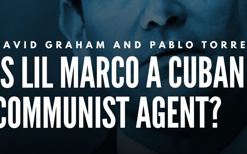 Is Lil Marco a Cuban Communist Agent?