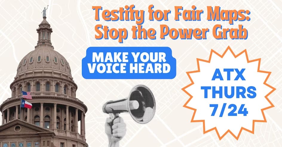 Testify for Fair Maps in Austin Testify for Fair Maps in Austin
