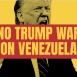 Stop Trump’s Military Escalation in Venezuela